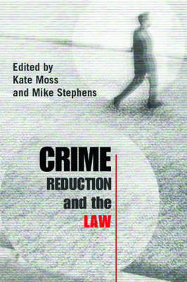 Crime Reduction and the Law - 