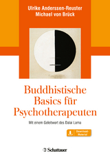 Buddhistische Basics für Psychotherapeuten - Ulrike Anderssen-Reuster, Michael von Brück