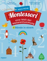Noch mehr Montessori: eine Welt der Weiterentwicklung - Chiara Piroddi