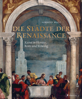 Die Städte der Renaissance - Norbert Wolf