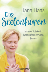 Das Seelenhören - Jana Haas