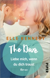 The Dare – Liebe mich, wenn du dich traust - Elle Kennedy