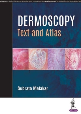 Dermoscopy - Subrata Malakar