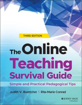 The Online Teaching Survival Guide - Judith V. Boettcher, Rita-Marie Conrad