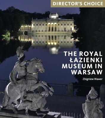 The Royal Łazienki Museum in Warsaw - Zbigniew Wawer