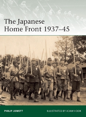 The Japanese Home Front 1937–45 - Philip Jowett