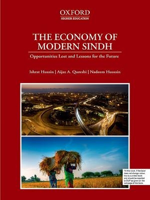 The Economy of Modern Sindh - Ishrat Husain, Aijaz A. Qureshi, Nadeem Hussain