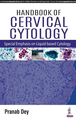 Handbook of Cervical Cytology - Pranab Dey