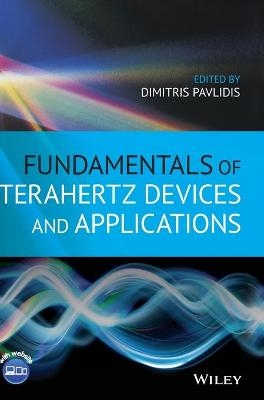 Fundamentals of Terahertz Devices and Applications - 