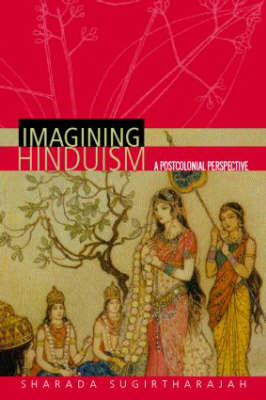 Imagining Hinduism -  Sharada Sugirtharajah