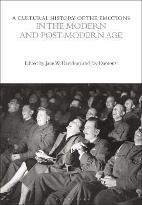 A Cultural History of the Emotions in the Modern and Post-Modern Age - 