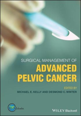 Surgical Management of Advanced Pelvic Cancer - 