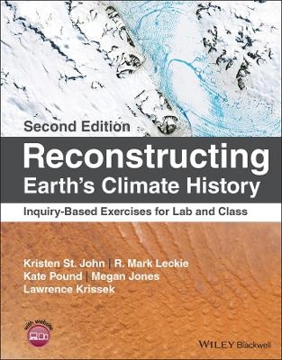 Reconstructing Earth's Climate History - Kristen St. John, R. Mark Leckie, Kate Pound, Megan Jones, Lawrence Krissek