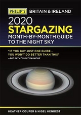 Philip's 2020 Stargazing Month-by-Month Guide to the Night Sky Britain & Ireland - Couper, Heather; Henbest, Nigel