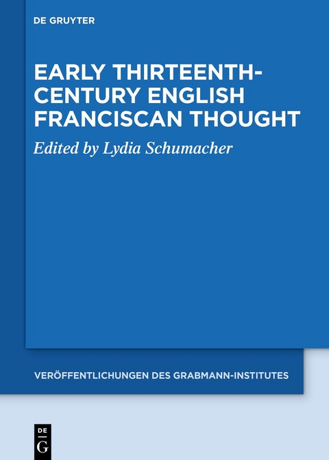 Early Thirteenth-Century English Franciscan Thought - 