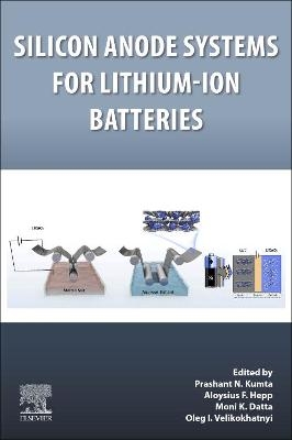Silicon Anode Systems for Lithium-Ion Batteries - 