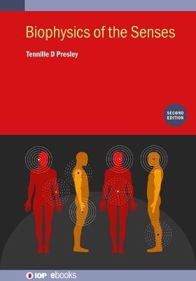 Biophysics of the Senses (Second Edition) - Tennille D Presley