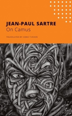 On Camus - Jean-Paul Sartre