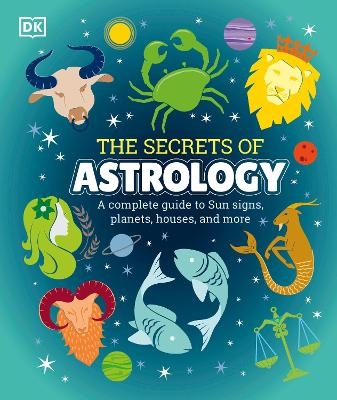 The Secrets of Astrology -  Dk