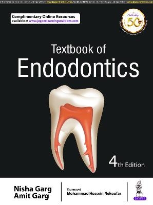 Textbook of Endodontics - Nisha Garg, Amit Garg