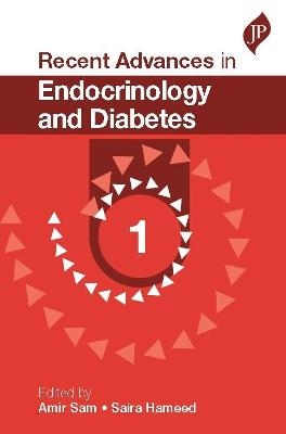 Recent Advances in Endocrinology and Diabetes - 1 - Amir Sam, Saira Hameed