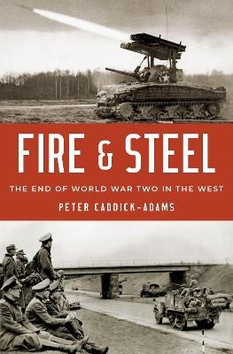 Fire and Steel - Lecturer in Military History Peter Caddick-Adams