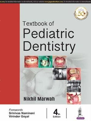 Textbook of Pediatric Dentistry - Nikhil Marwah