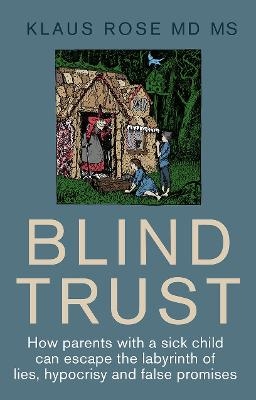 Blind Trust - Klaus Rose