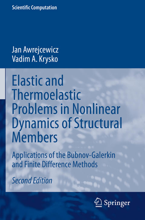 Elastic and Thermoelastic Problems in Nonlinear Dynamics of Structural Members - Jan Awrejcewicz, Vadim A. Krysko