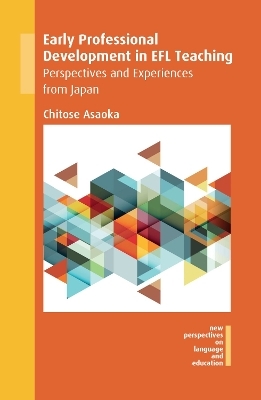 Early Professional Development in EFL Teaching - Chitose Asaoka