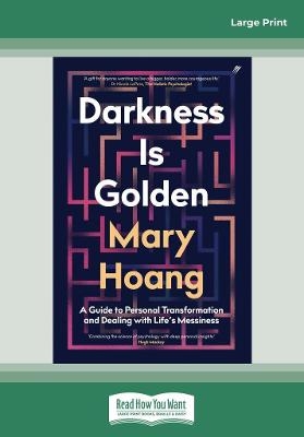 Darkness is Golden - Mary Hoang