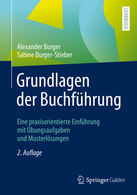 Grundlagen der Buchführung - Alexander Burger, Sabine Burger-Stieber