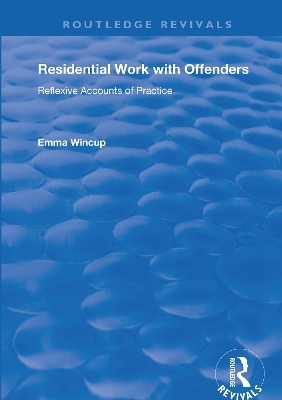 Residential Work with Offenders - Emma Wincup
