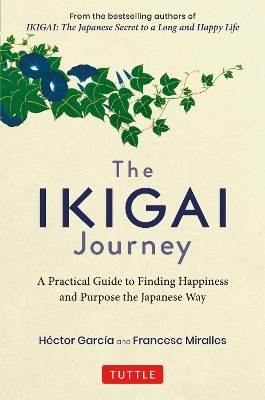 The Ikigai Journey - Hector Garcia, Francesc Miralles