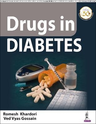 Drugs in Diabetes - Romesh Khardori, Ved Vyas Gossain