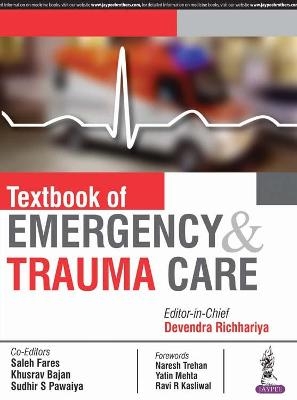 Textbook of Emergency & Trauma Care - Devendra Richhariya