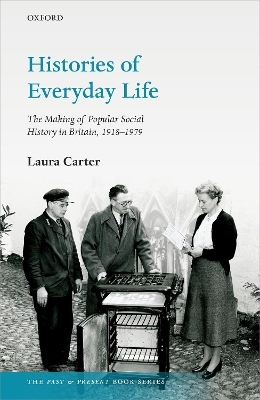 Histories of Everyday Life - Laura Carter