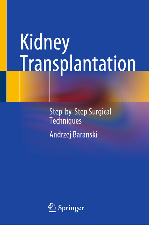 Kidney Transplantation - Andrzej Baranski