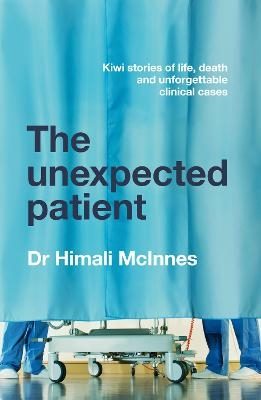 The Unexpected Patient - Himali McInnes