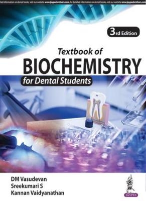 Textbook of Biochemistry for Dental Students - DM Vasudevan, Sreekumari S, Kannan Vaidyanathan