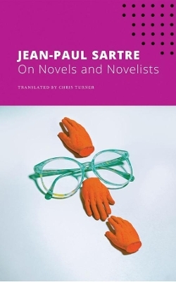 On Novels and Novelists - Jean-Paul Sartre