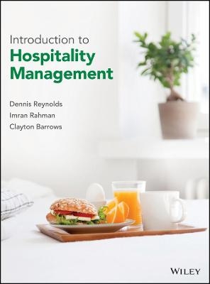 Introduction to Hospitality Management - Dennis R Reynolds, Imran Rahman, Clayton W Barrows