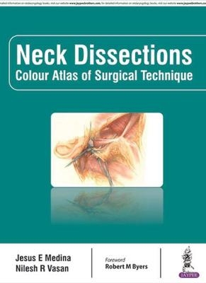 Neck Dissections - Jesus E. Medina, Nilesh R. Vasan