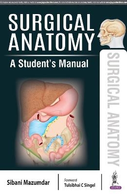 Surgical Anatomy - Sibani Mazumdar