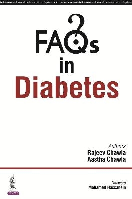 FAQs in Diabetes - Rajeev Chawla, Aastha Chawla