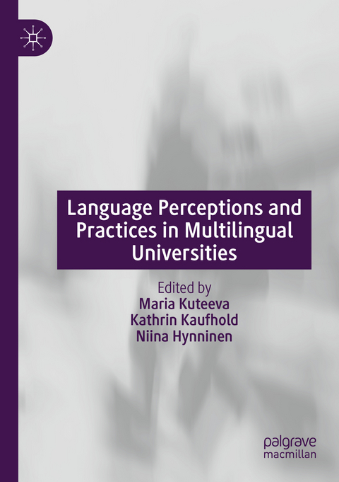 Language Perceptions and Practices in Multilingual Universities - 