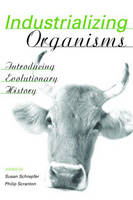 Industrializing Organisms - 