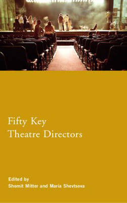 Fifty Key Theatre Directors - 