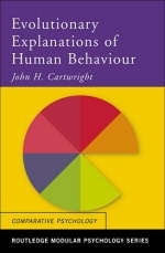 Evolutionary Explanations of Human Behaviour -  John H. Cartwright