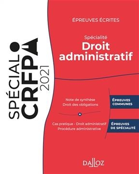 Epreuves écrites du CRFPA : spécialité droit administratif : 2021 - Sara Brimo, Nicolas KILGUS,  RAVEL D'ESCLAPON